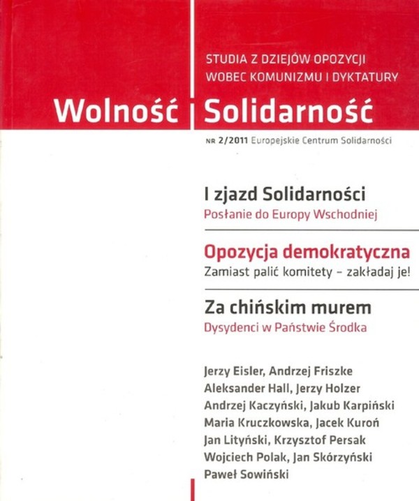 Wolność i Solidarność 2/2011 Studia z dziejów opozycji wobec komunizmu i dyktatury