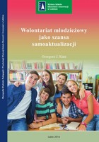 Wolontariat młodzieżowy jako szansa samoaktualizacji - pdf