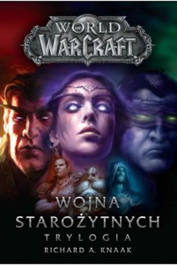 World of Warcraft: Wojna starożytnych. Trylogia