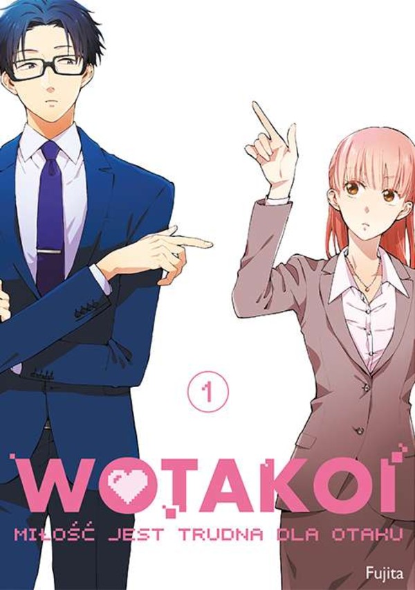 Wotakoi miłość jest trudna dla Otaku Tom 1