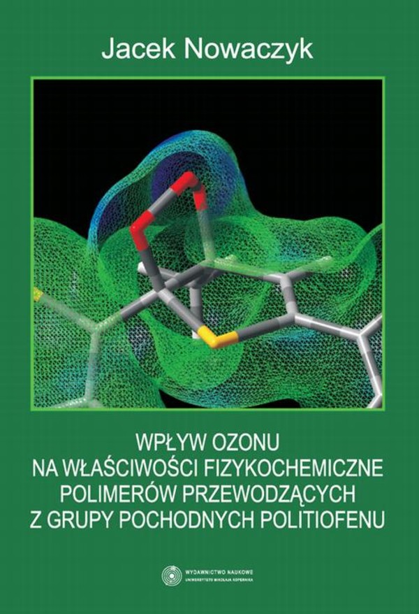 Wpływ ozonu na właściwości fizykochemiczne polimerów przewodzących z grupy pochodnych politiofenu - pdf
