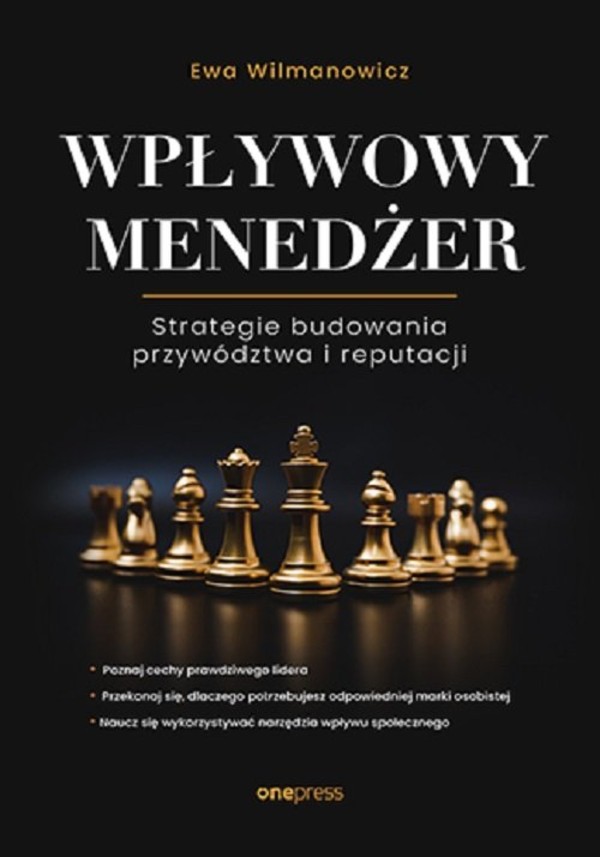 Wpływowy menedżer Strategie budowania przywództwa i reputacji