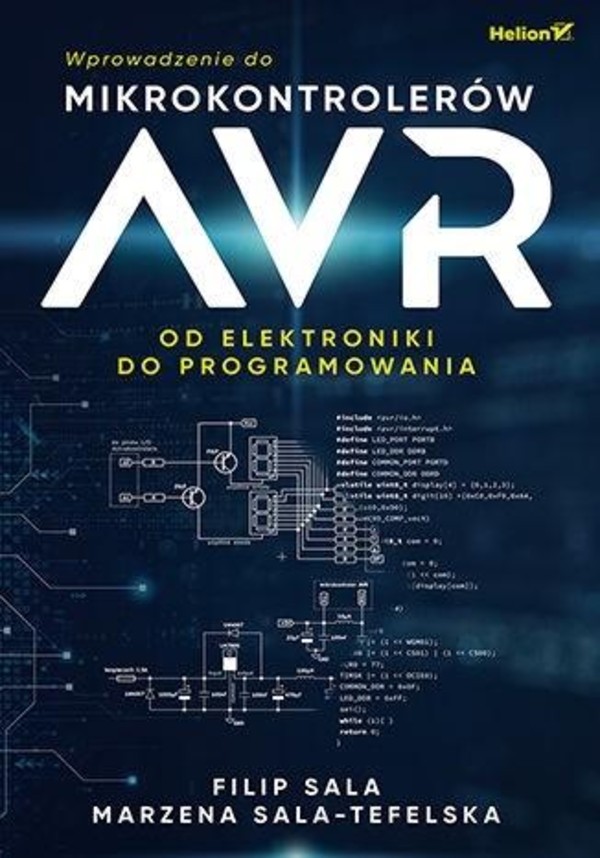 Wprowadzenie do mikrokontrolerów AVR Od elektroniki do programowania