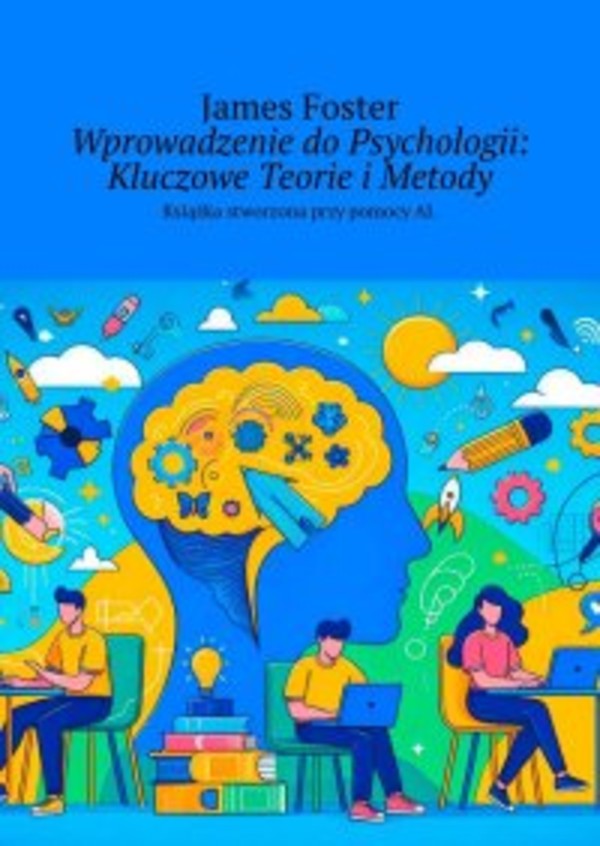 Wprowadzenie do Psychologii: Kluczowe Teorie i Metody - mobi, epub