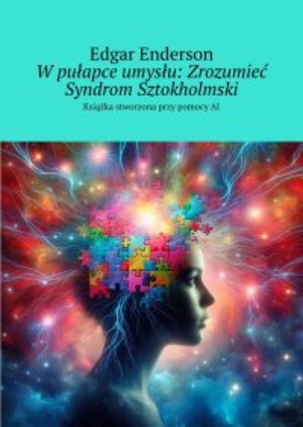 W pułapce umysłu: Zrozumieć Syndrom Sztokholmski - epub