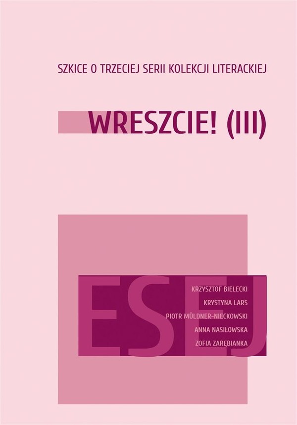 Wreszcie! III Szkice o trzeciej serii Kolekcji literackiej