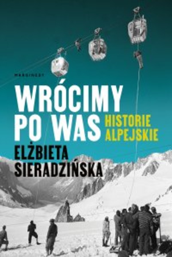 Wrócimy po was. Historie alpejskie - mobi, epub