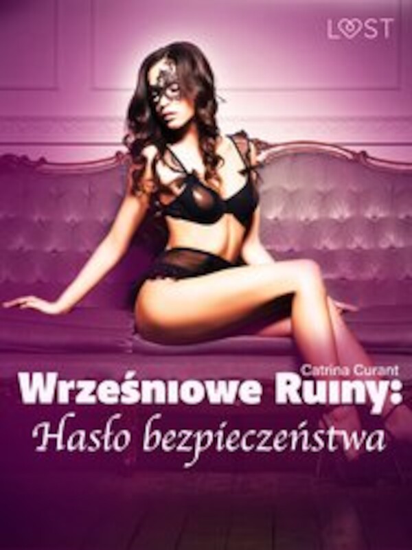 Wrześniowe ruiny: Hasło bezpieczeństwa â opowiadanie erotyczne BDSM - mobi, epub