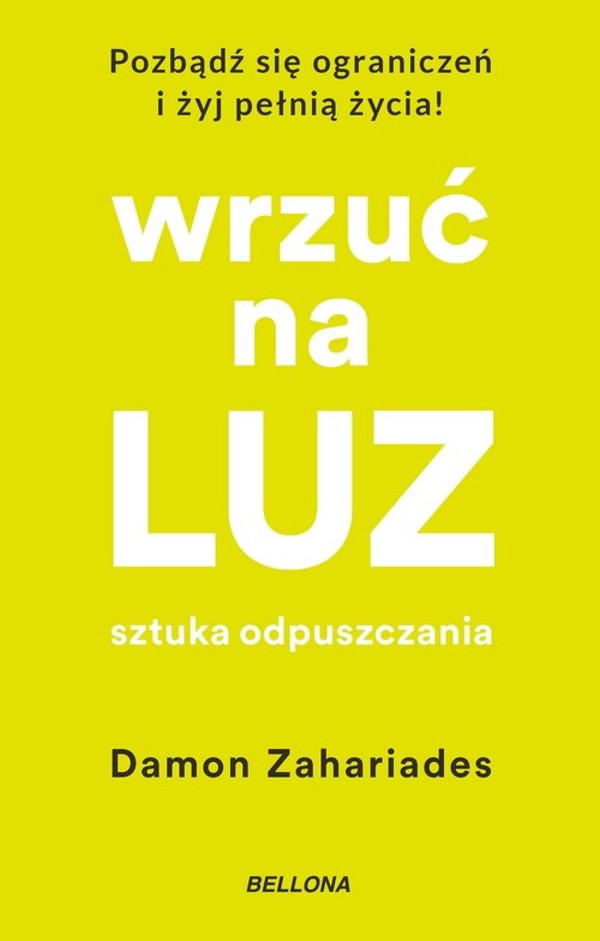 Wrzuć na luz Sztuka odpuszczania