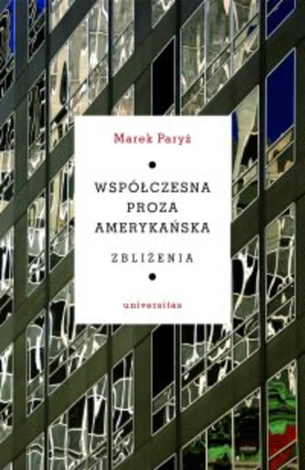 Współczesna proza amerykańska. Zbliżenia - mobi, epub, pdf