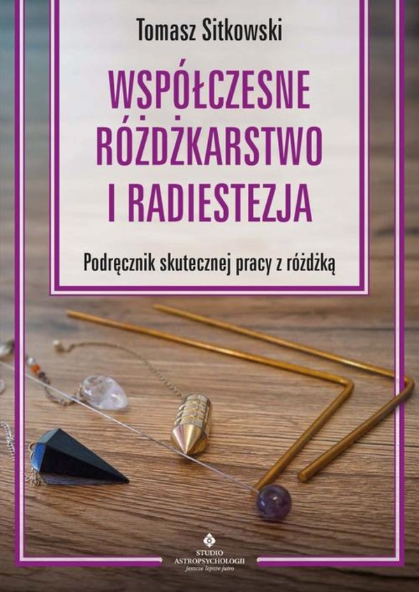 Współczesne różdżkarstwo i radiestezja - mobi, epub, pdf