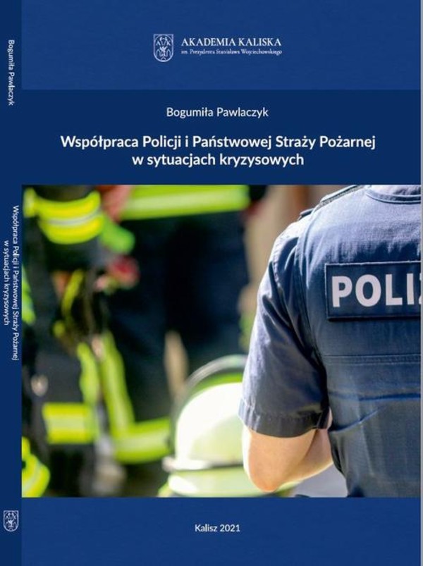 Współpraca Policji i Państwowej Straży Pożarnej w sytuacjach kryzysowych - pdf