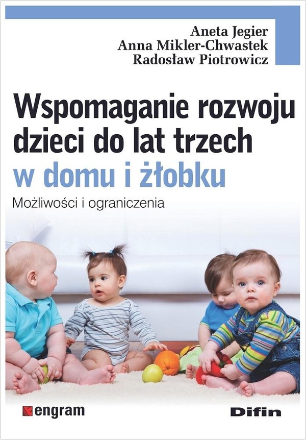 Wspomaganie rozwoju dzieci do lat trzech w domu...