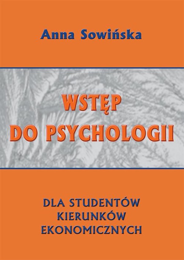 Wstęp do psychologii dla studentów kierunków ekonomicznych - pdf