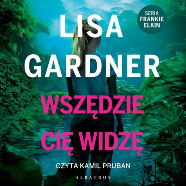 Wszędzie Cię widzę. Cykl z Frankie Elkin. Tom 3 - Audiobook mp3