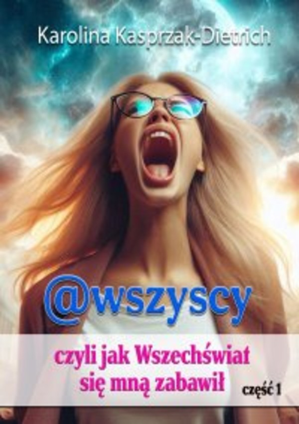 @wszyscy, czyli jak Wszechświat się mną zabawił - mobi, epub, pdf