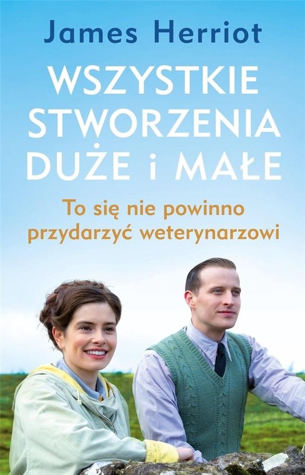 Wszystkie stworzenia duże i małe To się nie powinno przydarzyć weterynarzowi