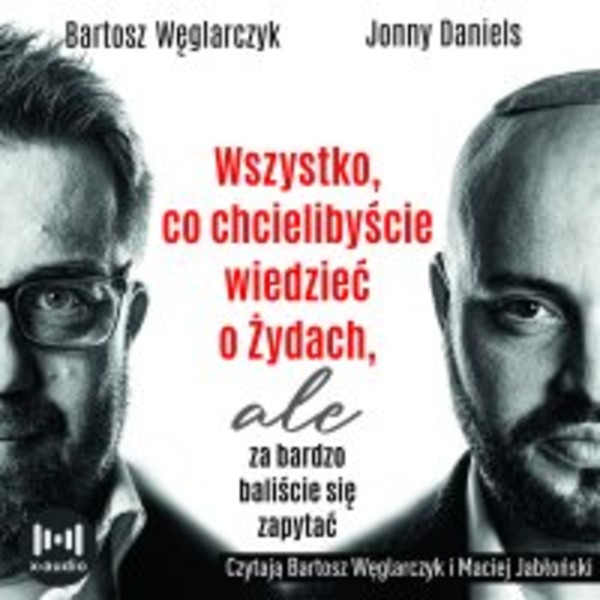 Wszystko, co chcielibyście wiedzieć o Żydach, ale za bardzo baliście się zapytać - Audiobook mp3