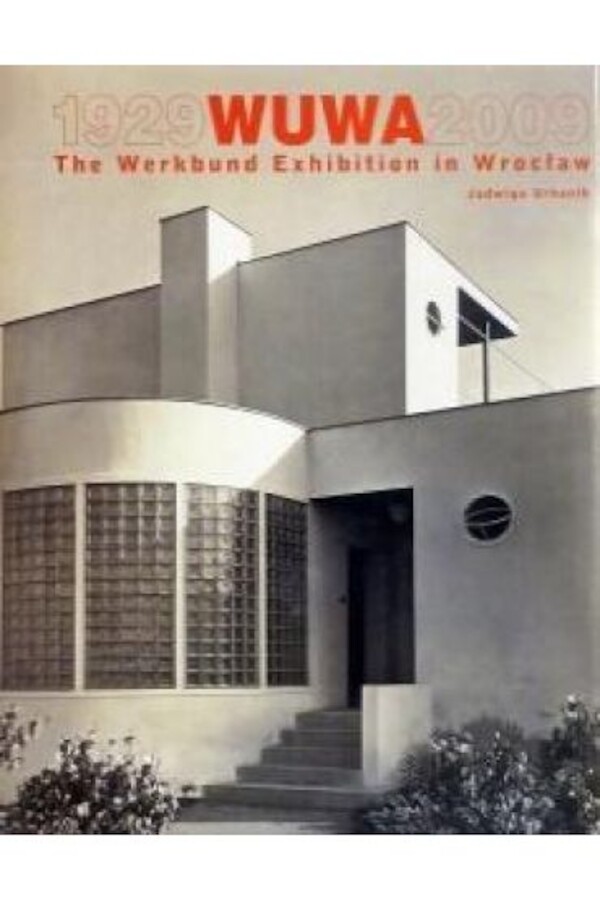 Wuwa 1929-2009 The Werkbund Exhibition in Wroclaw