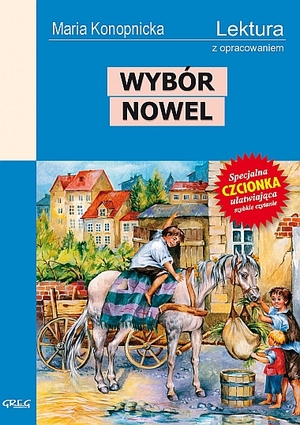 Wybór nowel (Wydanie z opracowaniem)