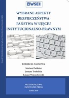 Okładka:Wybrane aspekty bezpieczeństwa państwa w ujęciu instytucjonalno-prawnym 