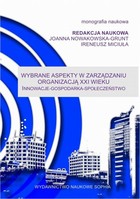 Wybrane aspekty w zarządzaniu organizacją XXI wieku Innowacje - Gospodarka - Społeczeństwo - pdf