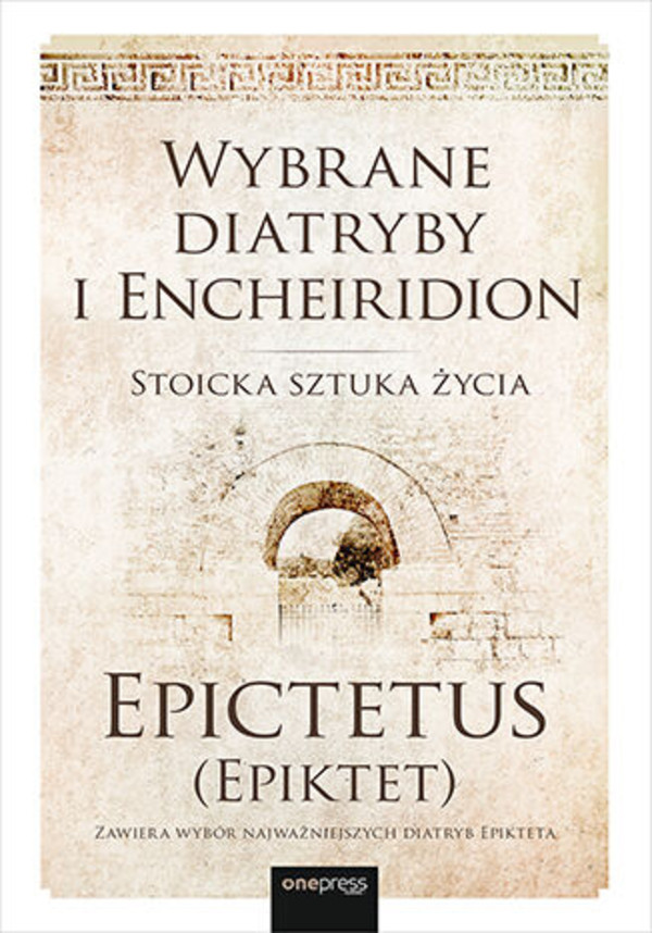 Wybrane diatryby i Encheiridion. Stoicka sztuka życia - mobi, epub, pdf