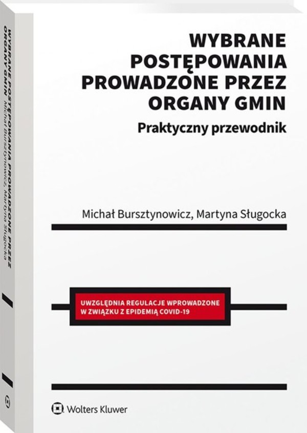 Wybrane postępowania prowadzone przez organy gmin Praktyczny przewodnik