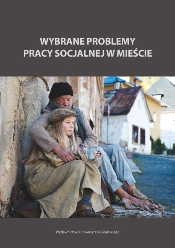 Wybrane problemy pracy socjalnej w mieście - pdf