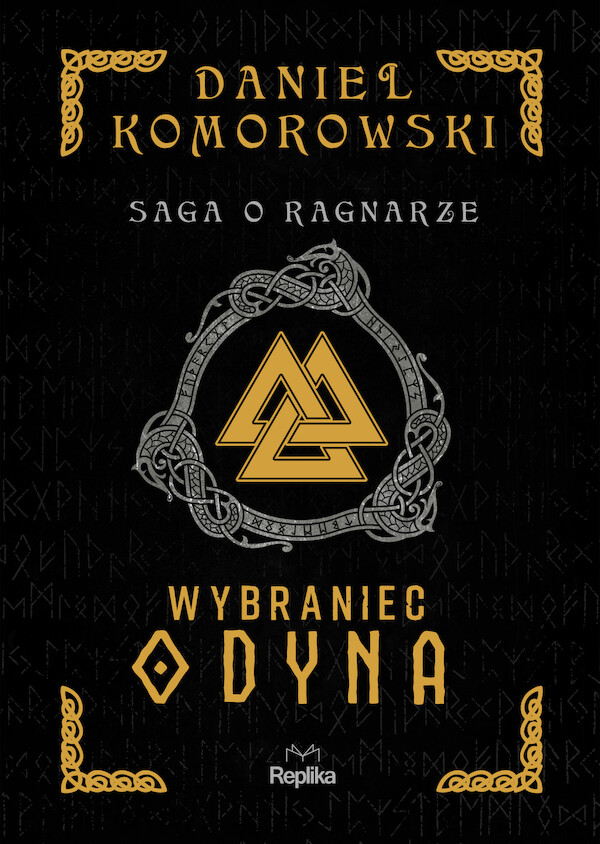 Wybraniec Odyna Saga o Ragnarze Tom 1