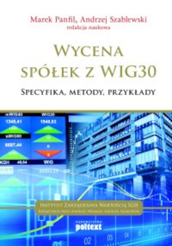 Wycena spółek z WIG 30. Specyfika, metody, przykłady - mobi, epub