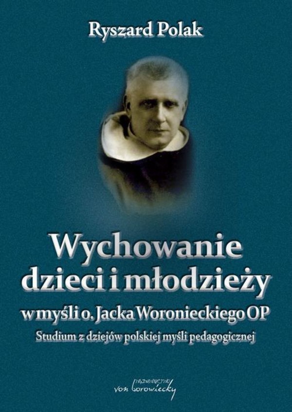 Wychowanie dzieci i młodzieży w myśli o. Jacka Woronieckiego - pdf