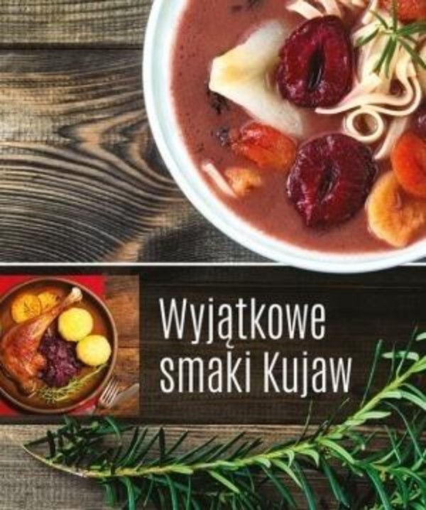 Wyjątkowe smaki Kujaw