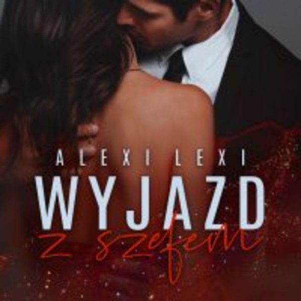 Wyjazd z szefem - Audiobook mp3