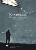 Wyjść poza tekst - pdf Literatura wobec tradycji i rzeczywistości