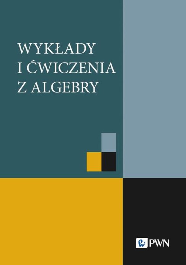 Wykłady i ćwiczenia z algebry - mobi, epub