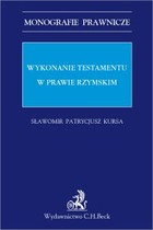 Okładka:Wykonanie testamentu w prawie rzymskim 