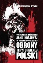 Wykorzystanie doświadczeń Armii Krajowej w budowie nowoczesnej obrony terytorialnej Polski - pdf