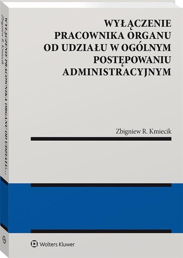 Wyłączenie pracownika organu od udziału w ogólnym postępowaniu administracyjnym