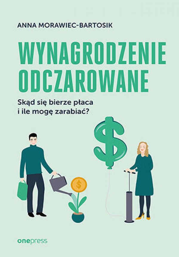 Wynagrodzenie odczarowane. Skąd się bierze płaca i ile mogę zarabiać? - mobi, epub, pdf