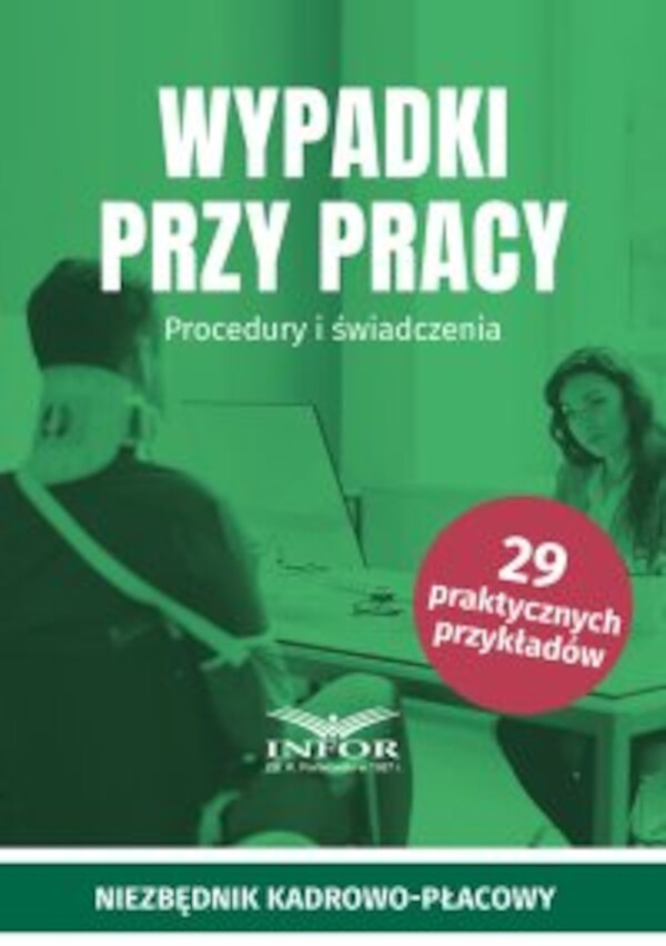 Wypadki przy pracy. Procedury i świadczenia - pdf