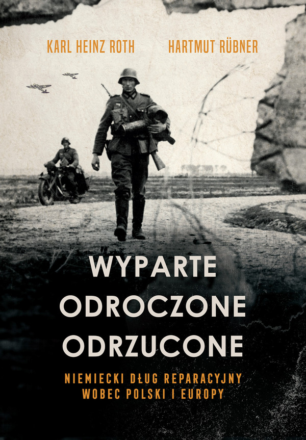 Wyparte, odroczone, odrzucone. Niemiecki dług reparacyjny wobec Polski i Europy - mobi, epub