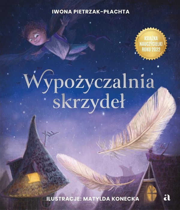 Wypożyczalnia skrzydeł Opowieść o magii czytania