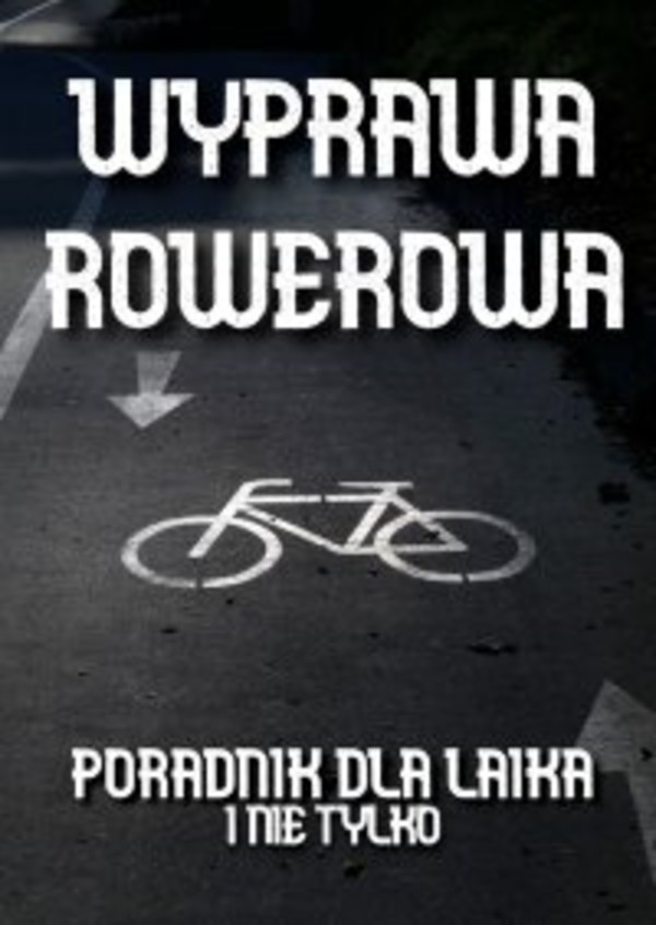 Wyprawa rowerowa - mobi, epub