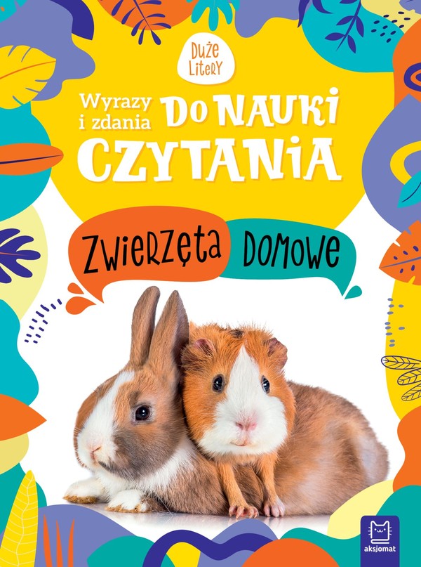 Wyrazy i zdania do nauki czytania Duże litery Zwierzęta domowe