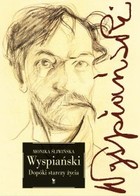 Wyspiański. Dopóki starczy życia - mobi, epub