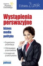 Wystąpienia perswazyjne - mobi, epub Biznes, media, polityka