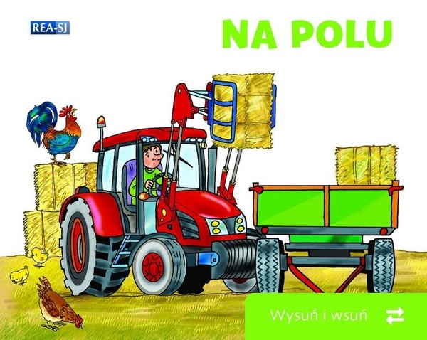 Na polu. Wysuń i wsuń