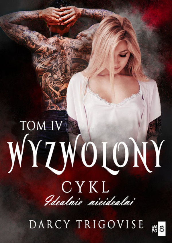 Wyzwolony Idealnie nieidealni Tom 4