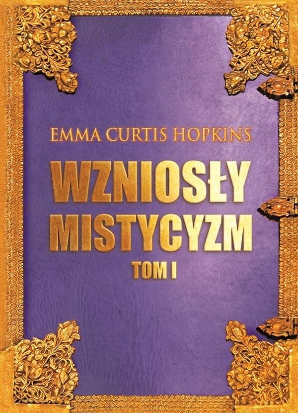 Wzniosły mistycyzm Tom 1